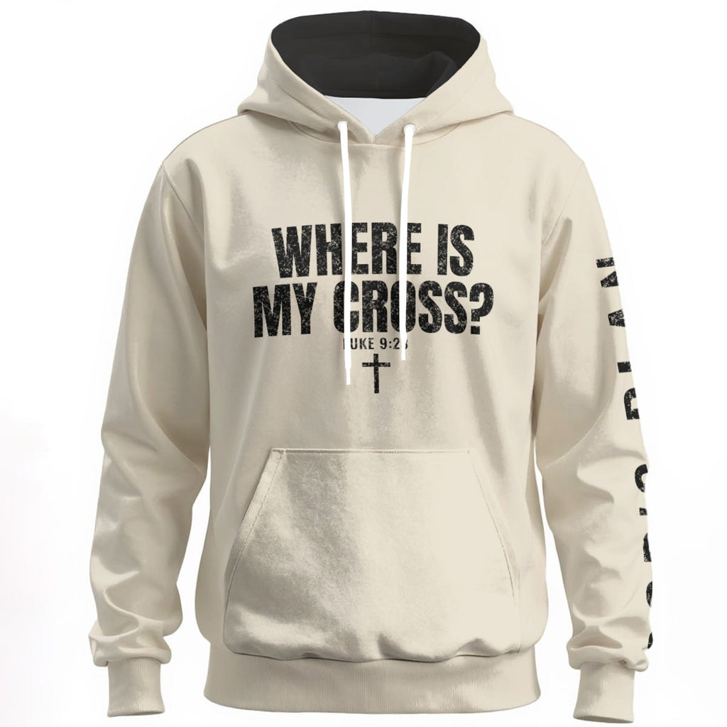 God's Plan Hoodie | WHERE IS MY CROSS? Luke 9:23 | Bone
